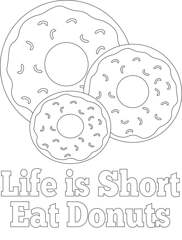 Life is Short Eat Donuts Coloring Pages