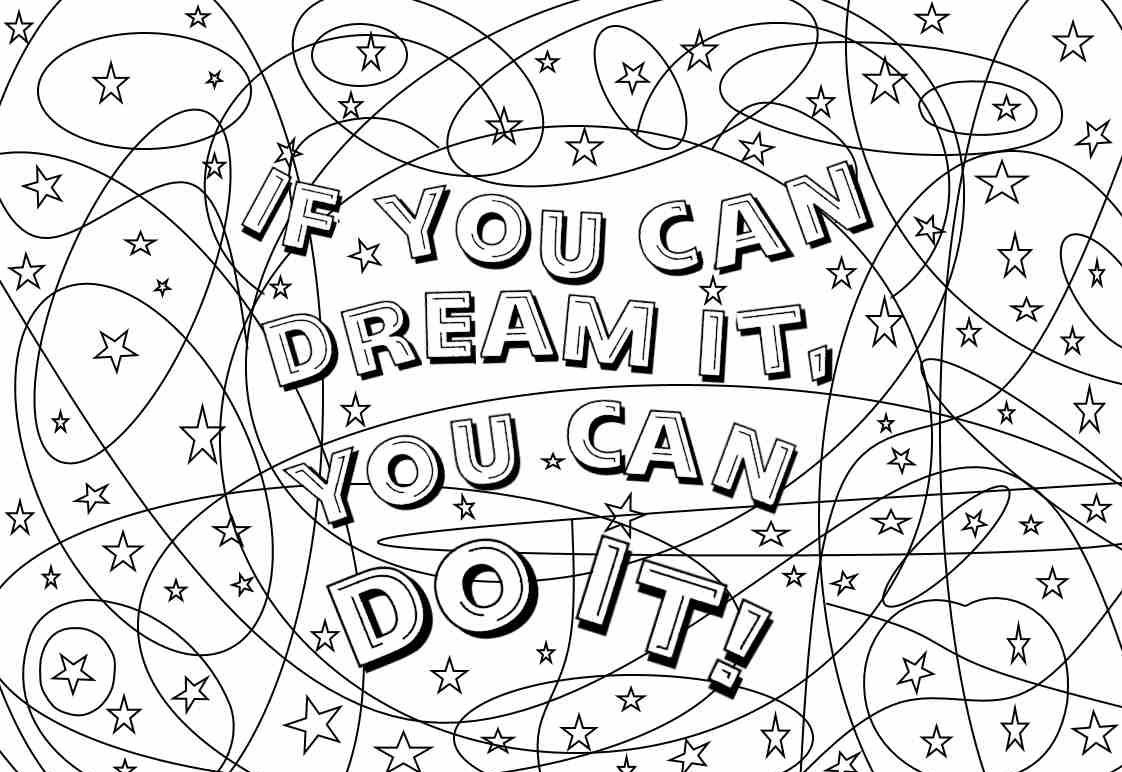 printable coloring pages kindness full page if you can dream it you can do it